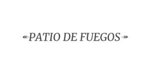 ↞PATIO DE FUEGOS↠