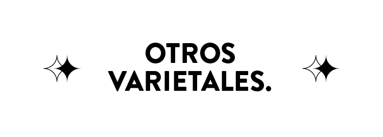 OTROS VARIETALES